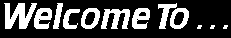 welcome9.gif: 231 x 38  7.03kB